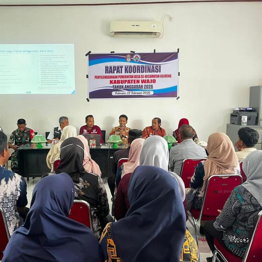 Rapat Koordinasi Penyelenggaraan Pemerintahan Desa Se-Kecamatan Gilireng Kabupaten Wajo Tahun Anggar